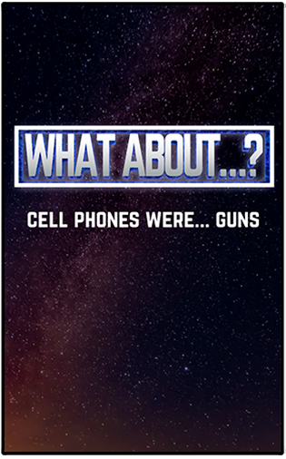 What About… Cell Phones are Bad? part 1 of 4